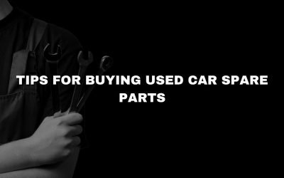 Tips for Buying Used Car Spare Parts